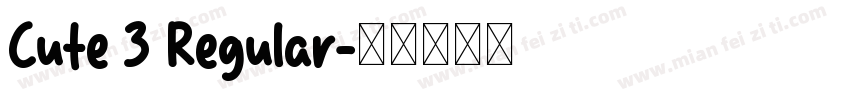 Cute 3 Regular字体转换
